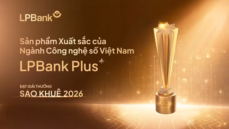 LPBank Plus thắng lớn tại Sao Khuê 2026, ghi danh trên Bản đồ Giải pháp Công nghệ số Việt Nam