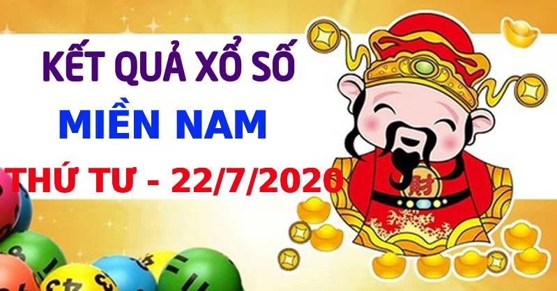 XSMN 20/11 thứ 4 hôm nay -Trực tiếp kết quả xổ số miền Nam 22/7/2020