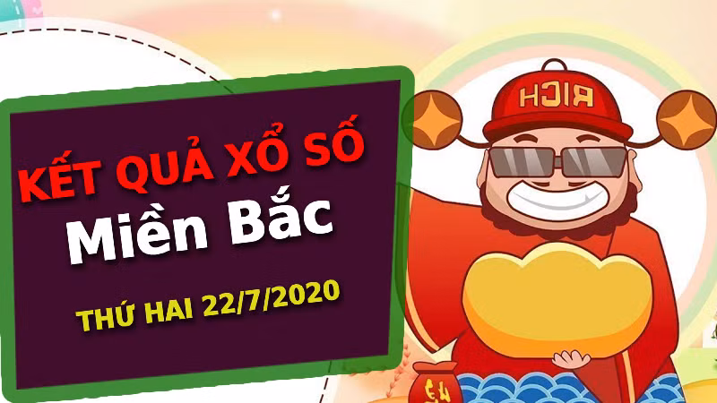 XSMB 22/7 - Trực tiếp xổ số miền Bắc 22/7/2020 - KQXSMB thứ 4 hôm nay