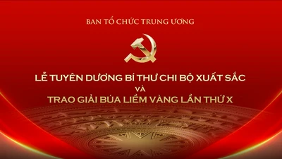 Tuyên dương 96 bí thư chi bộ xuất sắc và trao giải Búa liềm Vàng