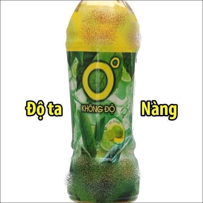 Nhãn hàng nổi tiếng nước ông 0 độ bỗng dưng được nhắc đến như 1 nước uống mang tên Độ ta không độ nàng.