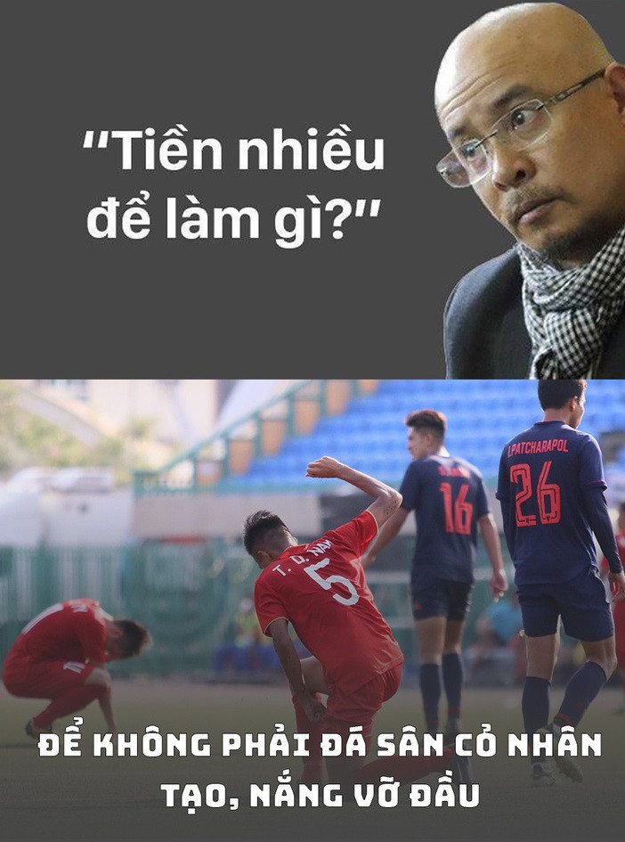 Còn với lứa cầu thủ U22 Việt Nam, tiền nhiều để không phải đá sân cỏ nhân tạo, nắng vỡ đầu.