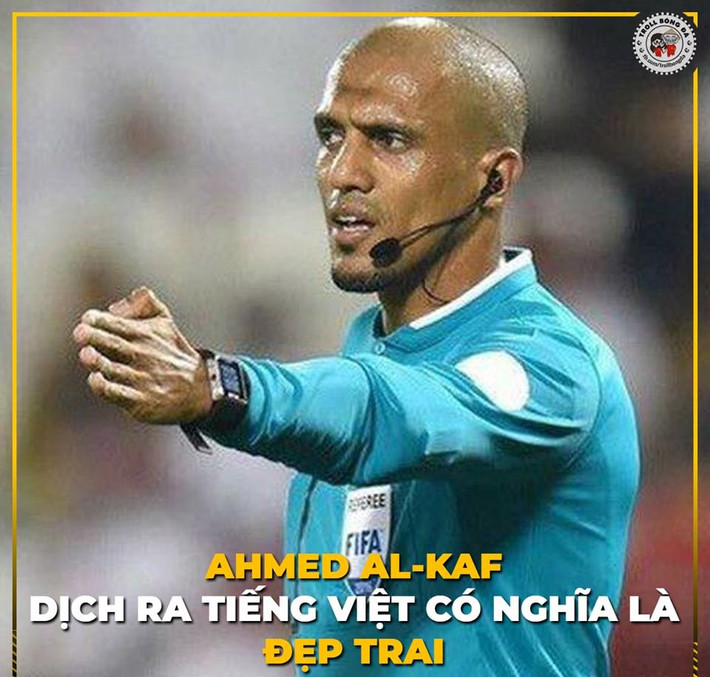 Ý nghĩa cái tên của trọng tài người Oman khi được dân mạng dịch ra tiếng Việt.