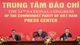 Tổng Bí thư Tô Lâm chủ trì họp báo quốc tế kết quả Đại hội XIV của Đảng