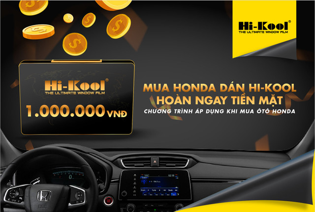 Ưu đãi lớn cho khách hàng dán phim cách nhiệt Hi-Kool mua ô tô Honda Uu dai lon cho khach hang dan phim cach nhiet Hi-Kool mua o to Honda