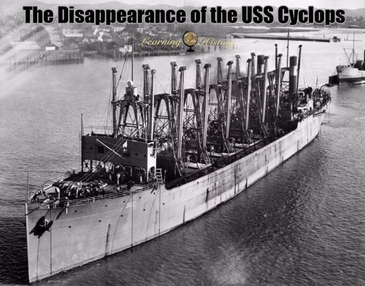 USS Cyclops chở theo 10.800 tấn quặng mangan để sản xuất đạn dược. Tuy nhiên, USS Cyclops không bao giờ tới được Baltimore bởi nó mất tích bí ẩn khi đi qua vùng biển Bermuda.