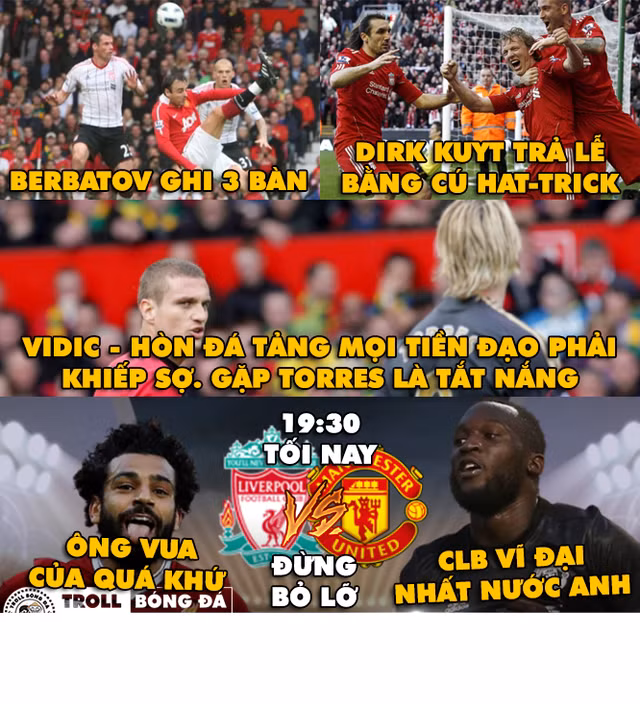 Ảnh chế bóng đá tuần qua xoay quanh trận derby kinh điển nhất nước Anh giữa Liverpool và M.U, nơi "ông vua của quá khứ" đụng độ với "CLB vĩ đại nhất nước Anh" đã tạo nên nhiều điều thú vị.