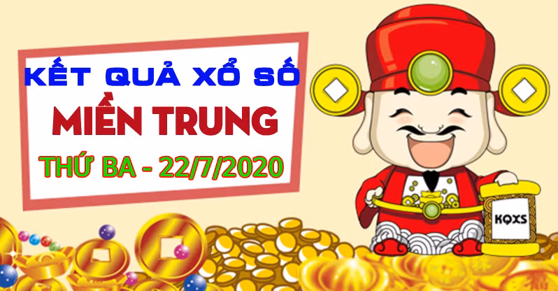 XSMT 22/7 - Trực tiếp kết quả xổ số miền Trung thứ 4 hôm nay