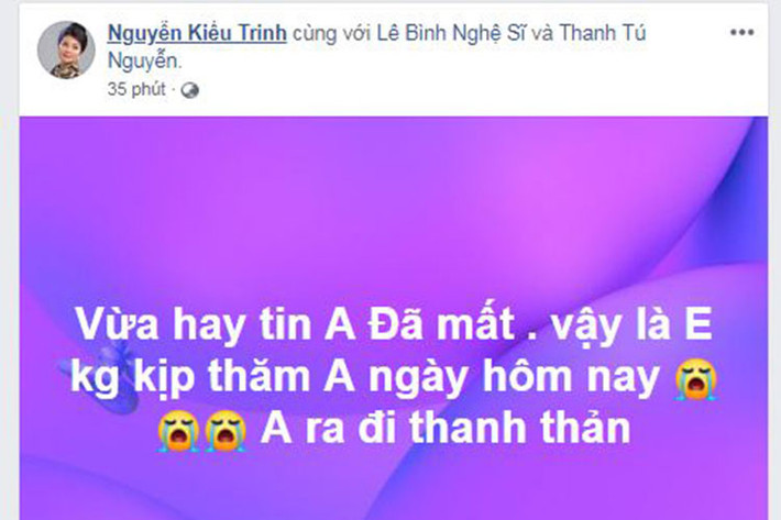 Kiều Trinh chia sẻ cô không kịp ra thăm nghệ sĩ Lê Bình thì ông đã từ biệt cõi trần.