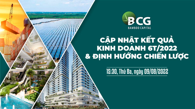 Bamboo Capital: Đã nộp hồ sơ IPO BCG Land lên UBCKNN và sẽ niêm yết trong quý 4/2022 Bamboo Capital: Da nop ho so IPO BCG Land len UBCKNN va se niem yet trong quy 4/2022