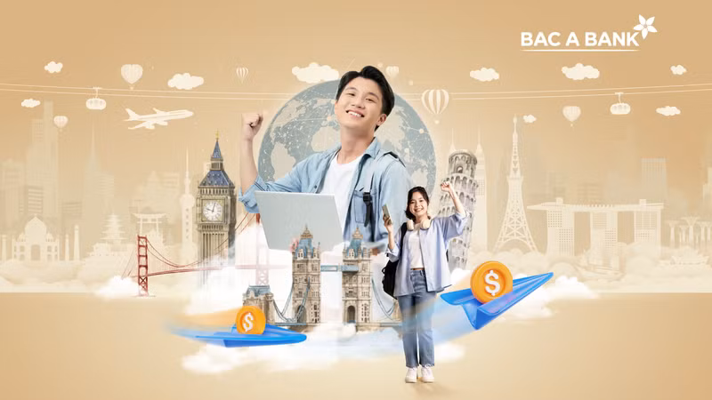 Chuyển tiền du học - không lo tỷ giá giải pháp tối ưu chi phí cho phụ huynh và du học sinh từ Bac A Bank 