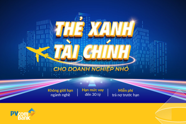 PVcomBank triển khai gói tín dụng SE100: “Thẻ xanh” tài chính cho doanh nghiệp nhỏ PVcomBank trien khai goi tin dung SE100: “The xanh” tai chinh cho doanh nghiep nho