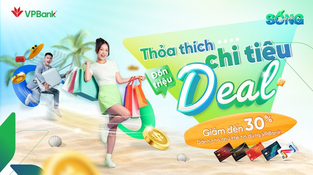 Chi tiêu thẻ tín dụng VPBank, nhận vô vàn ưu đãi từ các thương hiệu nổi tiếng Chi tieu the tin dung VPBank, nhan vo van uu dai tu cac thuong hieu noi tieng