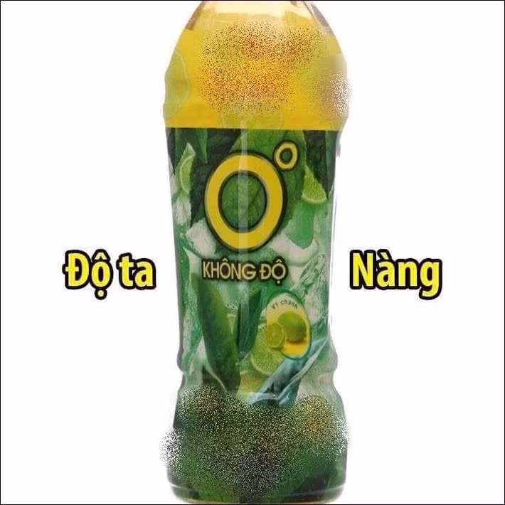 Nhãn hàng nổi tiếng nước ông 0 độ bỗng dưng được nhắc đến như 1 nước uống mang tên Độ ta không độ nàng.