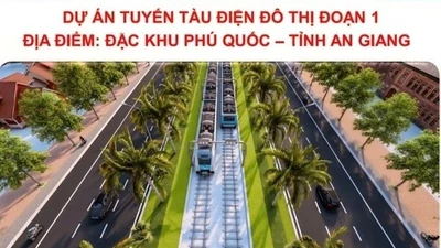 An Giang: Đầu tư xây dựng tuyến tàu điện gần 9.000 tỷ đồng ở Phú Quốc