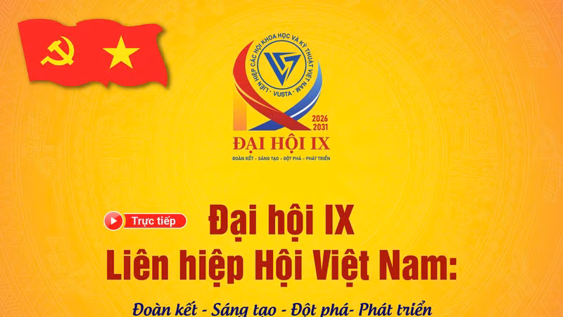 Đại hội IX Liên hiệp Hội Việt Nam: Đoàn kết, sáng tạo, đột phá cho phát triển